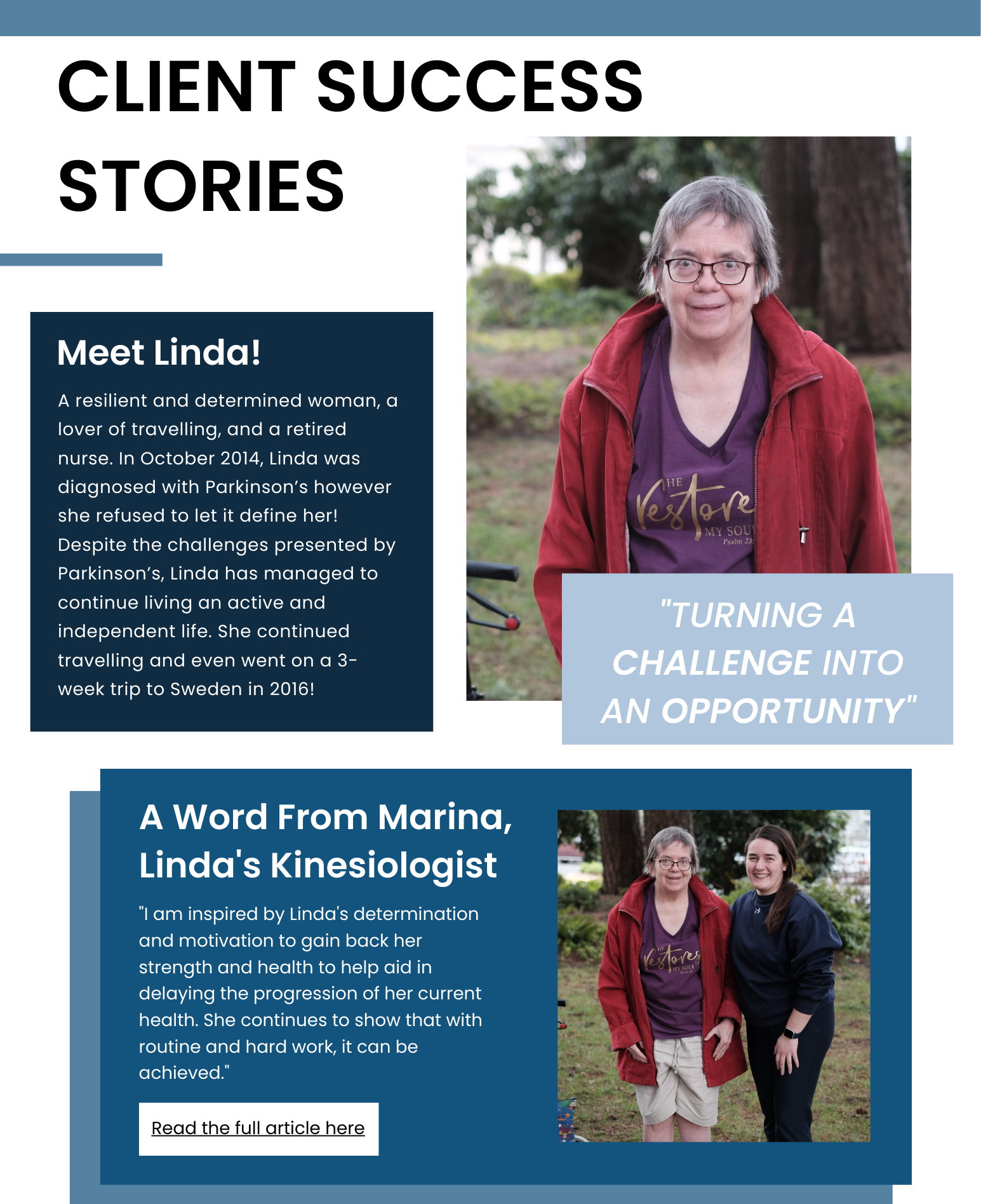 Client success stories. Meet Linda! A resilient and determined woman, a lover of travelling, and a retired nurse. In October 2014, Linda was diagnosed with Parkinson’s however she refused to let it define her! Despite the challenges presented by Parkinson’s, Linda has managed to continue living an active and independent life. She continued travelling and even went on a 3-week trip to Sweden in 2016! "turning a challenge into an opportunity" A Word From Marina, Linda's Kinesiologist "I am inspired by Linda's determination and motivation to gain back her strength and health to help aid in delaying the progression of her current health. She continues to show that with routine and hard work, it can be achieved."